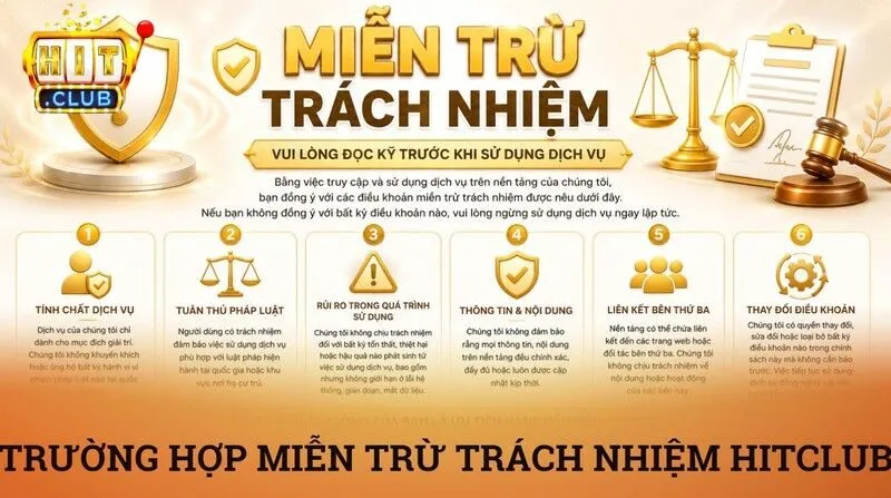 Các trường hợp Hitclub miễn trừ trách nhiệm hoàn toàn