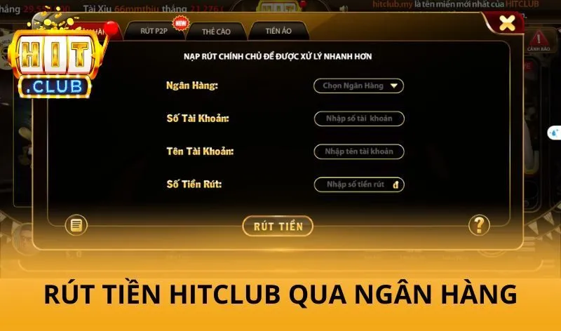 Rút tiền Hitclub qua ngân hàng