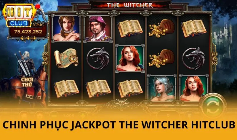 The witcher hitclub - Khám phá thế giới săn quái vật và cơ hội săn thưởng hấp dẫn 4 Kinh nghiệm chinh phục Jackpot The witcher hitclub