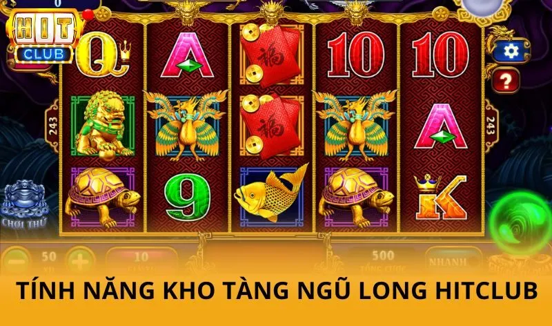 Các nút tính năng Kho tàng ngũ long Hitclub