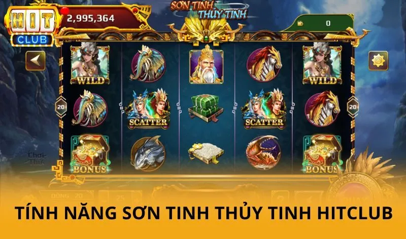 Các tính năng trong Sơn Tinh Thủy Tinh Hitclub